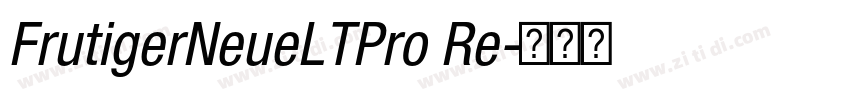 FrutigerNeueLTPro Re字体转换